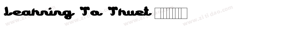 Learning To Trust字体转换